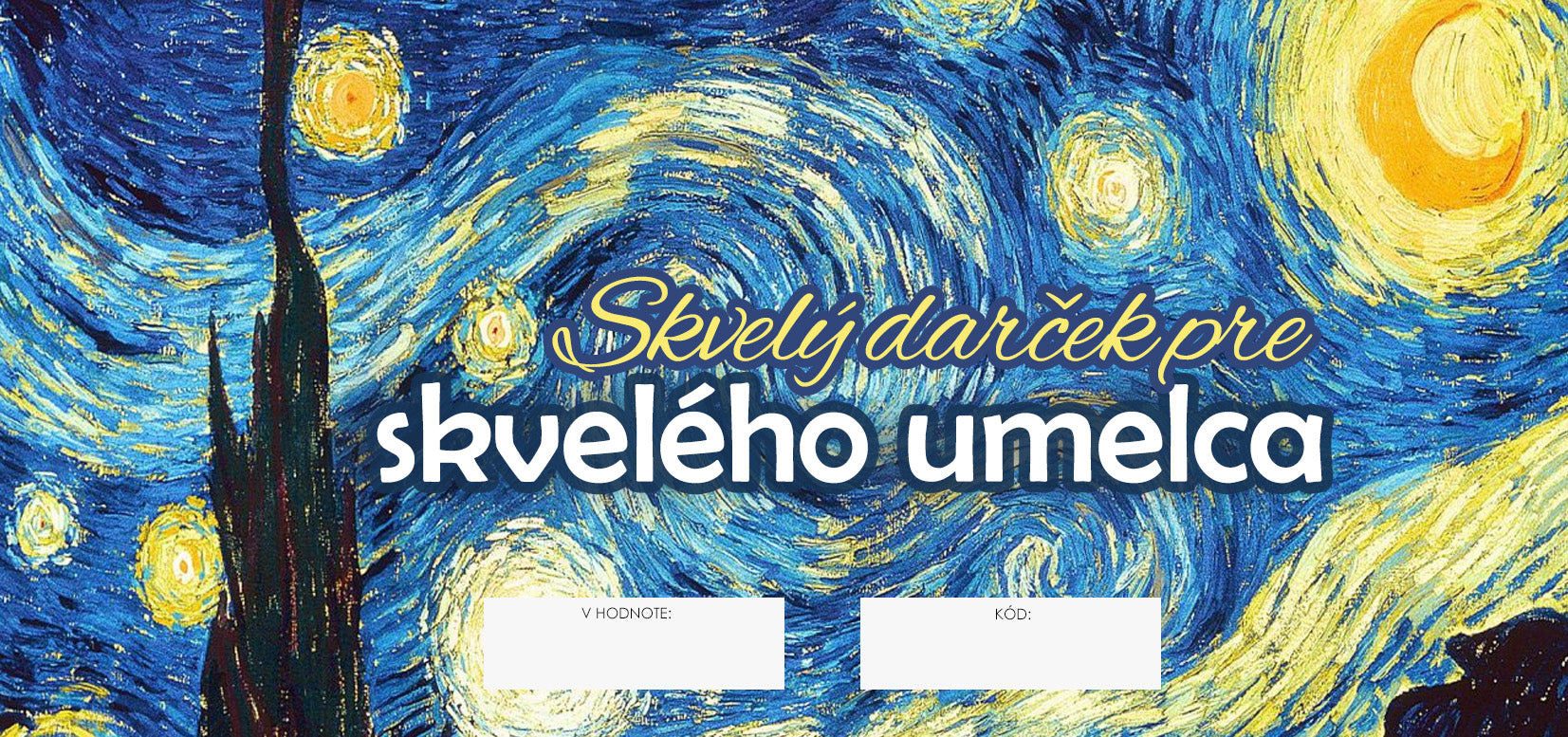 Dárkový POUKAZ - Skvělý dárek pro skvělého umělce